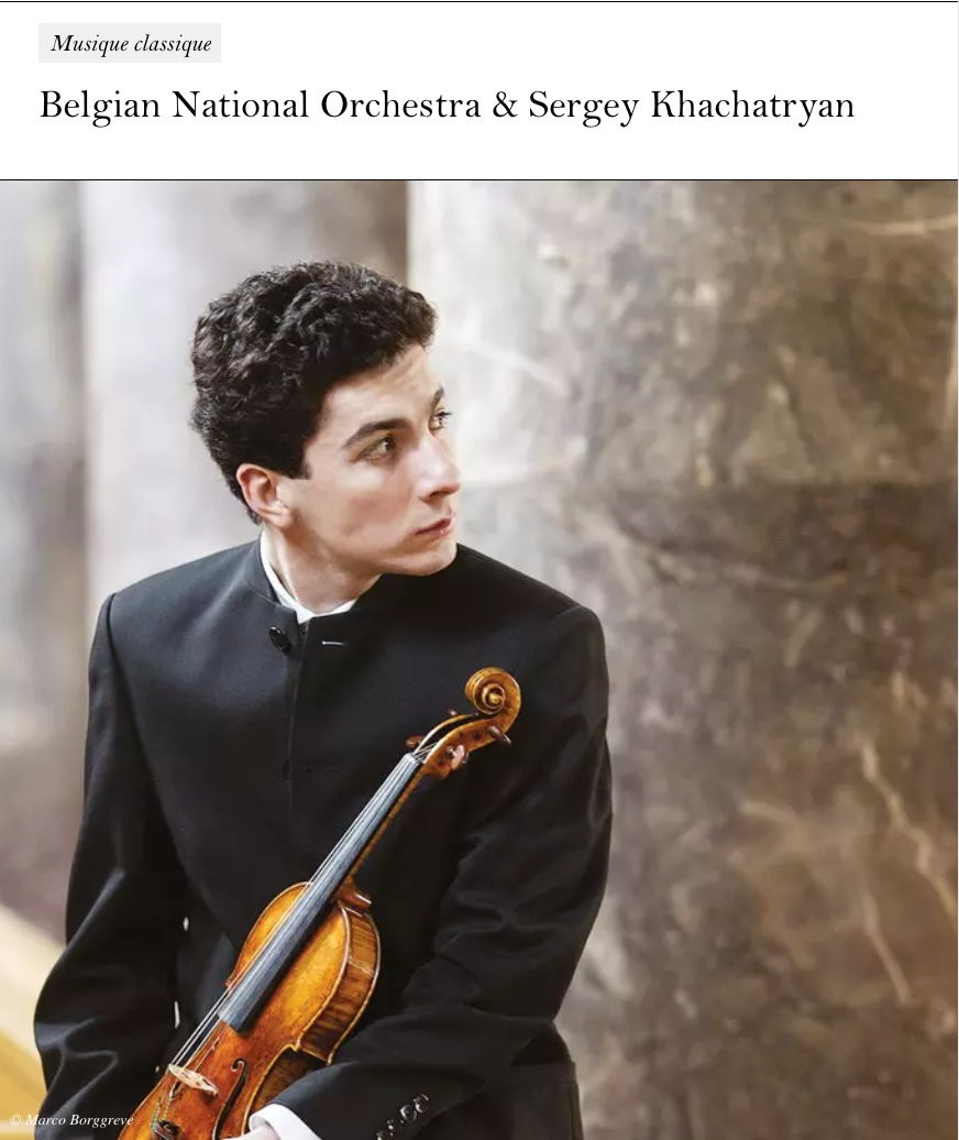 Belgian National Orchestra & Sergey Khachatryan.